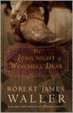 The Long Night of Winchell Dear 9780307209962, Boeken, Gelezen, Robert James Waller, Verzenden