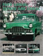 FORD CONSUL, ZEPHYR AND ZODIAC, Nieuw, Author, Ford