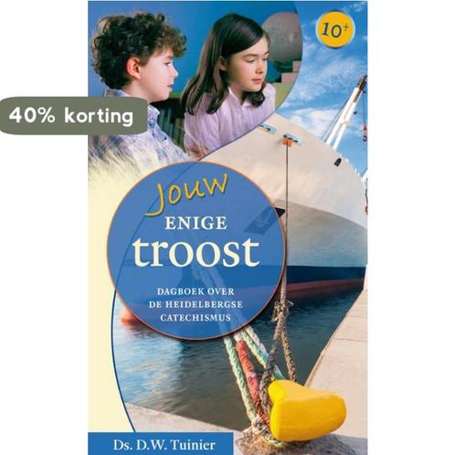 Jouw enige troost 9789033125355 D.W. Tuinier, Boeken, Godsdienst en Theologie, Zo goed als nieuw, Verzenden