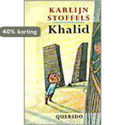 Khalid 9789021483597 Karlijn Stoffels, Boeken, Kinderboeken | Jeugd | 13 jaar en ouder, Zo goed als nieuw, Verzenden