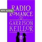 Radio Romance 9780571225545 Garrison Keillor, Boeken, Verzenden, Gelezen, Garrison Keillor