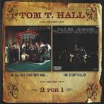 cd - Tom T. Hall - We All Got Together And.../The Storyte..., Verzenden, Zo goed als nieuw
