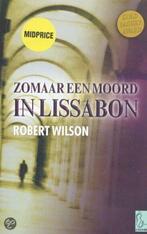 Zomaar Een Moord In Lissabon 9789058311542 Robert Wilson, Boeken, Thrillers, Robert Wilson, Gelezen, Verzenden