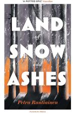 Land of Snow and Ashes 9781782277378 Petra Rautiainen, Boeken, Verzenden, Gelezen, Petra Rautiainen