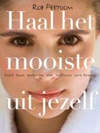Haal het mooiste uit jezelf | 9789047509707 | PEETOOM, R., Zo goed als nieuw, PEETOOM, R.