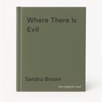 Where There Is Evil 9780333721858 Sandra Brown, Verzenden, Gelezen, Sandra Brown