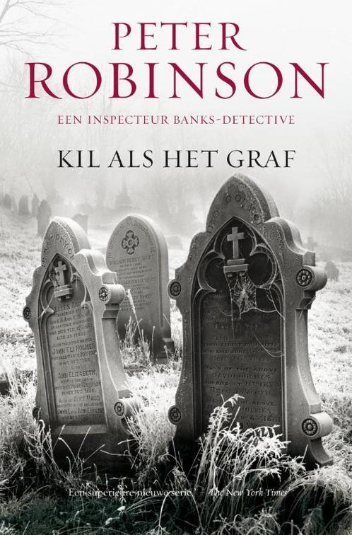 Kil als het graf / DCI Banks 9789022993286 Peter Robinson, Boeken, Thrillers, Gelezen, Verzenden