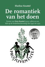 De romantiek van het doen 9789075689990 Elseline Knuttel, Verzenden, Zo goed als nieuw, Elseline Knuttel
