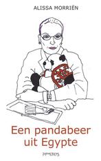 Een pandabeer uit Egypte 9789044626148 Alissa Morrien, Verzenden, Gelezen, Alissa Morrien