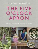 9780091958497 5 Oclock Apron Claire Thomson, Verzenden, Nieuw, Claire Thomson