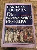 De waanzinnige 14e eeuw 9789010029065 Barbara Tuchman, Boeken, Verzenden, Zo goed als nieuw, Barbara Tuchman