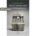Huis voor het hiernamaals 9789029505390 Guido Snel, Boeken, Verzenden, Zo goed als nieuw, Guido Snel