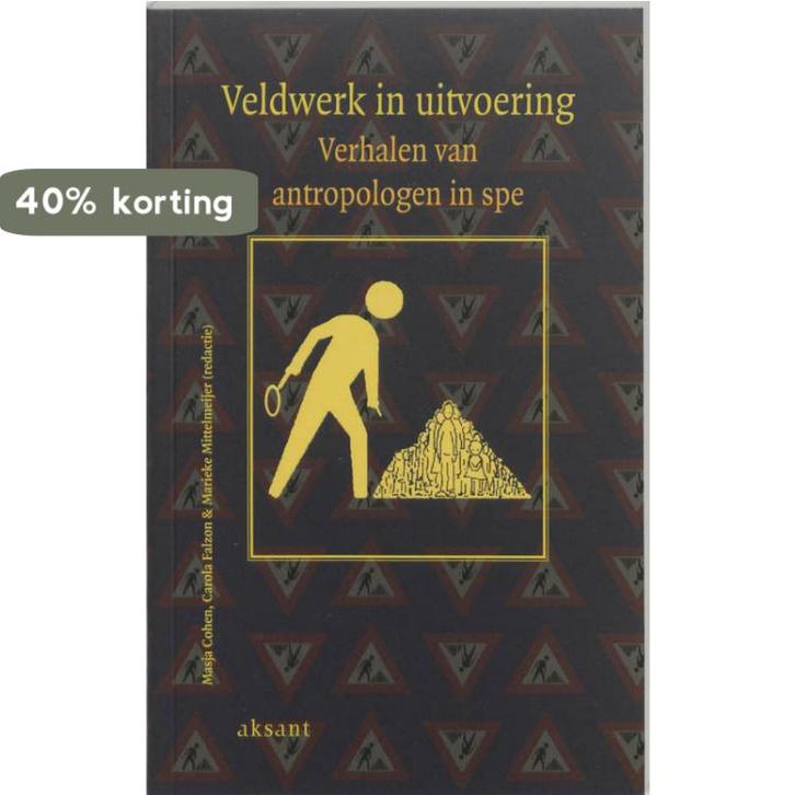 Veldwerk in uitvoering 9789052600079, Boeken, Politiek en Maatschappij, Gelezen, Verzenden