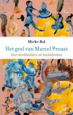 9789460044670 Het geel van Marcel Proust, Verzenden, Nieuw, Mieke Bal