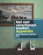 Net niet verschenen boeken appendix 9789463361989 Gummbah, Boeken, Verzenden, Zo goed als nieuw, Gummbah