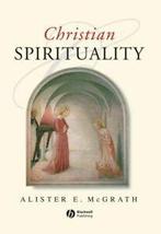 Christian spirituality: an introduction by Alister E., Gelezen, Alister E. McGrath, Verzenden
