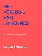 Het verhaal van Johannes 9789402127775 Jan van Engelen, Verzenden, Gelezen, Jan van Engelen