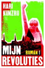 Mijn revoluties 9789057591389 H. Kunzru, Boeken, Verzenden, Zo goed als nieuw, H. Kunzru