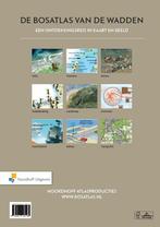 De bosatlas van de Wadden 9789001120160, Verzenden, Zo goed als nieuw