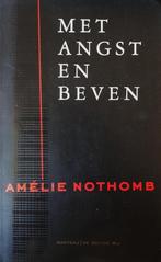 Met angst en beven 9789076682051 A. Nothomb, Boeken, Verzenden, Zo goed als nieuw, A. Nothomb