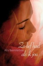 Zo lief had als ik jou 9789020528930 Afra Beemsterboer, Verzenden, Zo goed als nieuw, Afra Beemsterboer