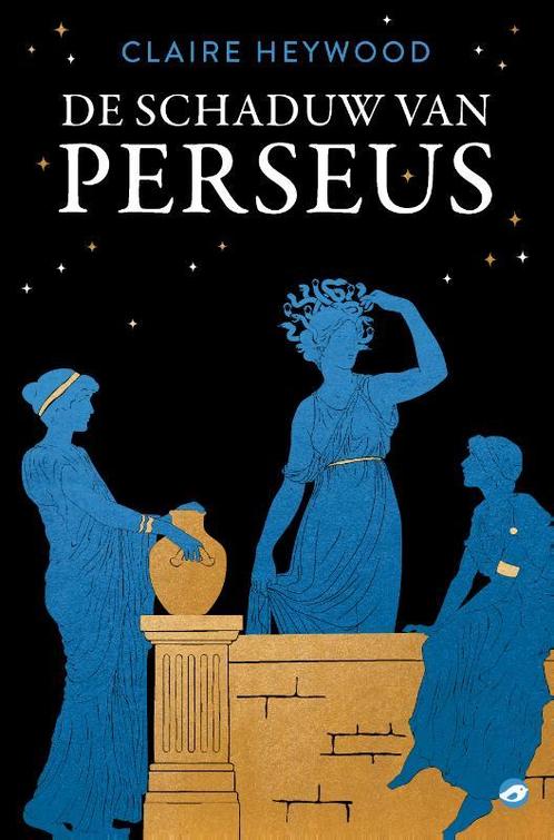 De schaduw van Perseus 9789083255255 Claire Heywood, Boeken, Romans, Gelezen, Verzenden