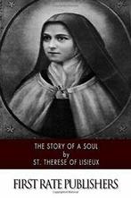 The Story of a Soul By St. Therese of Lisieux., St Therese of Lisieux, Zo goed als nieuw, Verzenden