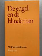 Engel en de blindeman 9789021608716 Mr. J. van der Hoeven, Gelezen, Mr. J. van der Hoeven, Verzenden