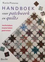Handboek voor patchwork en quilts 9789023007357, Gelezen, Karin Pieterse, Verzenden