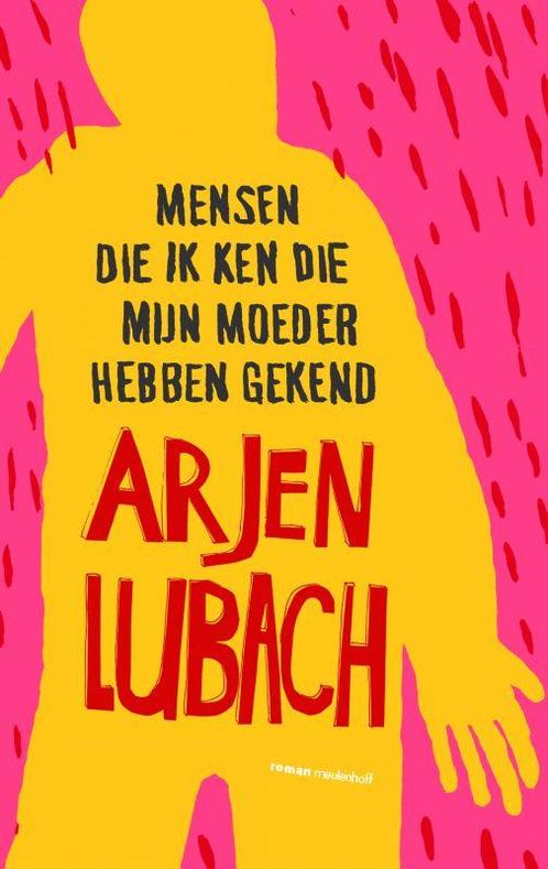 Mensen die ik ken die mijn moeder hebben gekend A. Lubach, Boeken, Romans, Gelezen, Verzenden