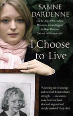 I Choose to Live 9781844082681 Sabine Dardenne, Gelezen, Sabine Dardenne, Marie-Thérèse Cuny, Verzenden