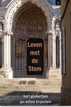 Leven met de Stem 9789493175167 Jan Willem Kirpestein, Verzenden, Zo goed als nieuw, Jan Willem Kirpestein