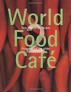 World Food Cafe 2: Easy vegetarian recipes from aro...  Book, Boeken, Zo goed als nieuw, Verzenden