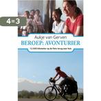 Beroep: Avonturier 9789022996911 Aukje Van Gerven, Boeken, Verzenden, Gelezen, Aukje Van Gerven