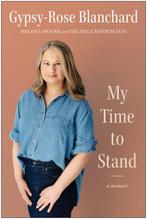 9781637745908 My Time to Stand Gypsy-Rose Blanchard, Verzenden, Nieuw, Gypsy-Rose Blanchard
