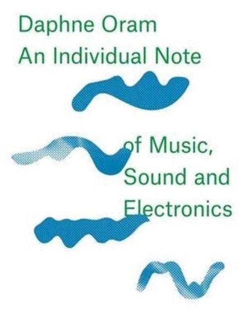 Daphne Oram - An Individual Note of Music, Sound and Electro, Boeken, Taal | Engels, Gelezen, Verzenden