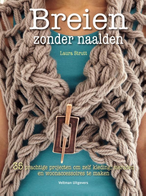 Breien zonder naalden 9789048311781 Laura Strutt, Boeken, Hobby en Vrije tijd, Gelezen, Verzenden