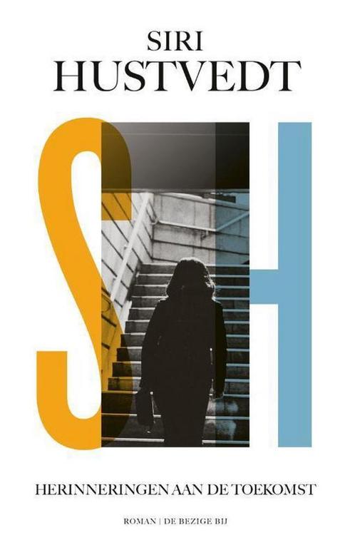 Herinneringen aan de toekomst 9789403149905 Siri Hustvedt, Boeken, Romans, Gelezen, Verzenden