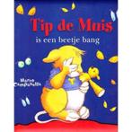 Tip de Muis is een beetje bang 9789086681334, Boeken, Verzenden, Gelezen, Anna Casalis & Marco Campanella