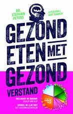 Gezond eten met gezond verstand 9789035144248 Stephan Peters, Verzenden, Gelezen, Stephan Peters