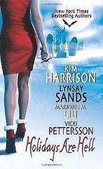Holidays Are Hell  Harrison, Kim, Sands, Lynsay  Book, Boeken, Gelezen, Harrison, Kim, Sands, Lynsay, Verzenden