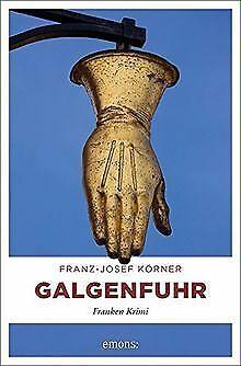Galgenfuhr: Franken Krimi  Korner, Franz-Josef  Book, Boeken, Taal | Duits, Zo goed als nieuw, Verzenden