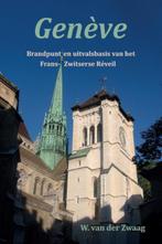 Genève 9789082426007 W. van der Zwaag, Boeken, Verzenden, Zo goed als nieuw, W. van der Zwaag