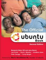 The official Ubuntu book by Benjamin Mako Hill, Boeken, Verzenden, Gelezen, Jonathan Jesse, Ivan Krstic, Corey Burger, Peter Savage, Benjamin Mako Hill, David J. Murphy, Jono Bacon