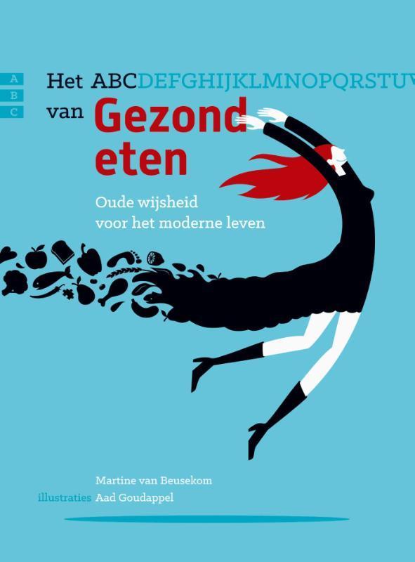 Het ABC van gezond eten 9789038925080 Martine van Beusekom, Boeken, Kookboeken, Zo goed als nieuw, Verzenden