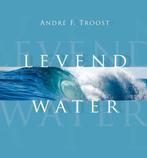 Levend water 9789033815546 Andre Troost, Boeken, Verzenden, Gelezen, Andre Troost