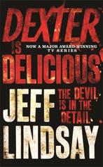 Dexter is Delicious 9781409117865 Jeff Lindsay, Verzenden, Gelezen, Jeff Lindsay