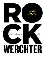 Rock Werchter 9789022330340 Jan Delvaux, Verzenden, Gelezen, Jan Delvaux