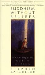Buddhism Without Beliefs 9781573226561 Stephen Batchelor, Verzenden, Gelezen, Stephen Batchelor