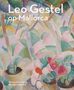 Leo Gestel Op Mallorca | 9789462624177 | Algemeen, Ophalen of Verzenden, Nieuw, Algemeen
